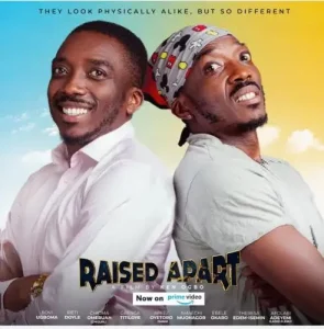 Read more about the article Raised Apart (2023) Nollywood Movie