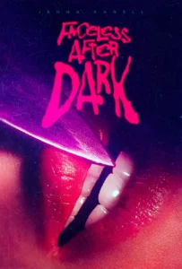 Read more about the article Faceless After Dark (2023)