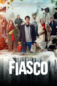 Read more about the article Fiasco S01 (Complete) | Tv Series