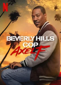 Read more about the article Beverly Hills Cop Axel F (2024)