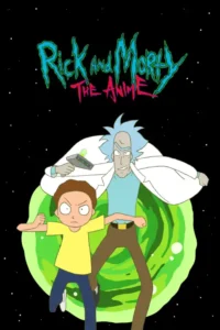 Read more about the article Rick and Morty: The Anime S01 (Episode 1 Added) | Anime TV Series