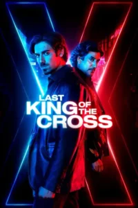 Last King of the Cross S02 (Episode 7 Added) | TV Series