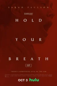 Read more about the article Hold Your Breath (2024)